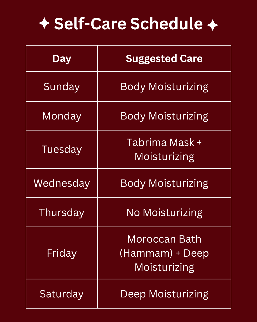 Bashra Beauty – Weekly Self-Care Schedule: 7-day skincare routine with daily moisturizing, Tuesday Tabrima mask, and Friday Moroccan Hammam with deep moisturizing